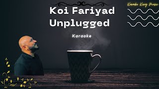 Koi Fariyad Unplugged Karaoke  |  B Praak  |  KaraokeKingMusic