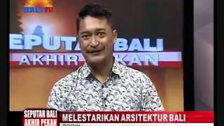 Talkshow akhir pekan BaliTv mengenai pelestarian arsitektur Bali, dengan narasumber Gede Arista