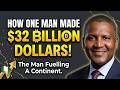 Aliko Dangote: Africa's Richest Man Building $32Billion Empire | Dangote Refinery Powers Africa 2026