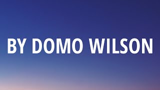 Domo Wilson - On the Spectrum (Lyrics)