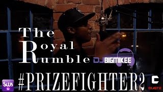 #PrizeFighter2 - The Royal Rumble