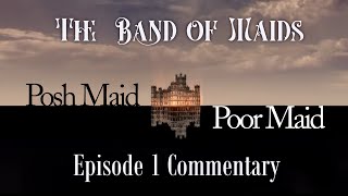 Posh Maid, Poor Maid S2, Ep1, commentary version.