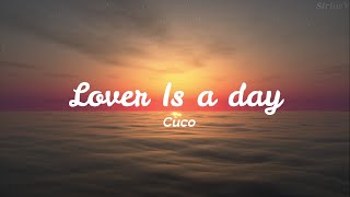 CUCO - Lover Is a Day (Sub español/Lyrics) 💗