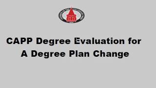 CAPP Degree Evaluation Program Change