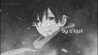 Dark Dream - E'last/English Lyrics Video