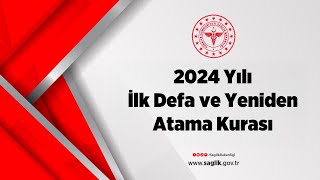 2024 Yılı İlk Defa ve Yeniden Atama Kurası