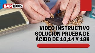 Video Instructivo prueba ácido oro 10,14 y 18k