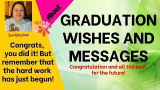 GRADUATION WISHES AND MESSAGES