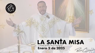 Padre Chucho - La Santa Misa (Jueves 2 de Enero)