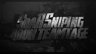 SoaR Sniping: 400K Subscribers Teamtage