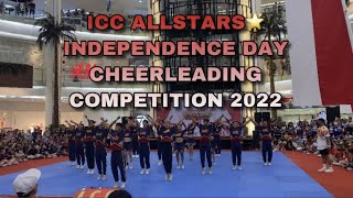 ICC ALLSTARS @ INDEPENDENCE DAY CHEERLEADING COMPETITION 2022