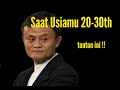 Jack ma motivasi di usia 20-30 tahun