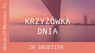 WOW Krzyżówka Dnia 20 Grudzień - Odpowiedzi Words Of Wonders