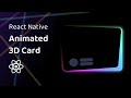 Animated 3D Card in React Native (Reanimated and Skia)