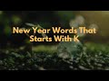 New Year Words That Starts With K