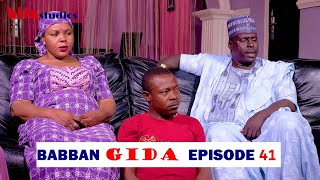 BABBAN GIDA - SERIES EP -41 LATEST HAUSA FILM 2019