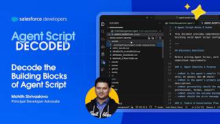 Decode the Building Blocks of Agent Script | Agent Script Decoded