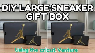 DIY Large Sneaker Box Gift | Cricut Venture Project + Mini Sneaker Box Tutorial