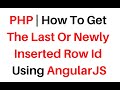 php get last newly insert id mysqli angularjs