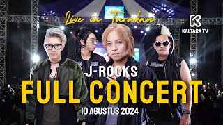 J-Rocks Live in Tarakan Full Concert 10 Agustus 2024