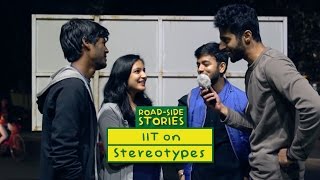 IIT on Stereotypes - Road Side Stories | Put Chutney