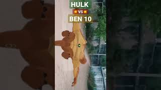 The Hulk  vs Ben 10 Humungousaur|| Real life fight #youtube #ben10 #hulk