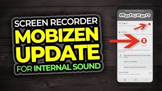 Mobizen Screen Recorder App For Android - Internal Sound Update