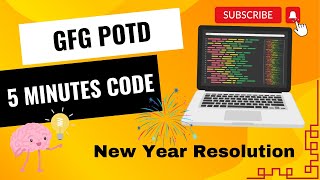 New Year Resolution | GFG POTD | GeeksForGeeks | Easy and Crisp