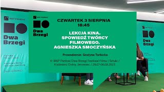 BNP Paribas Dwa Brzegi — Lekcja kina. Spowiedź twórcy filmowego — Agnieszka Smoczyńska