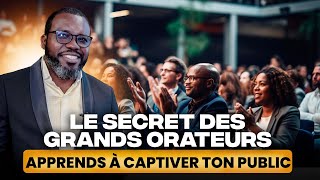 🎙️ LE SECRET DES GRANDS ORATEURS (PARTIE 4)