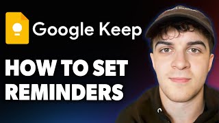 How to Set Reminders in Google Keep [2025 Full Guide]