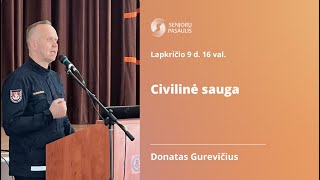 Civilinė sauga. Pasirengimas ekstremalioms situacijoms.