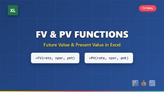 Excel FV & PV Functions: Future Value & Present Value Explained!