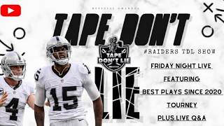 #RAIDERS TDL Show: Friday Night Live featuring Best plays since 2020 tourney