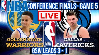 GOLDEN STATE WARRIORS vs DALLAS MAVERICKS | NBA CONFERENCE FINALS | PLAY BY PLAY | GAME 5 WCF: