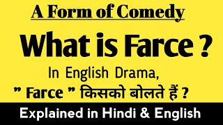 What is Farce ? | Farce in English literature | Farce examples