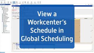 JobBOSS Tech Tip Tuesday: View a Workcenter's Schedule in Global Scheduling
