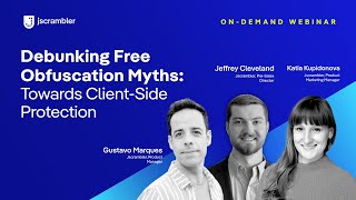 [Webinar] Debunking Free Obfuscation Myths: Moving Torwards Comprehensive Client-Side Protection