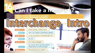 Can I take a message? Interchange Intro 5th Edition Unit 16