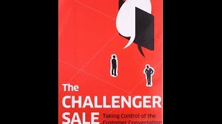 CHALLENGER SALE - How to BEAT the Challenger Sale Every time - Myth - Challenger Customer