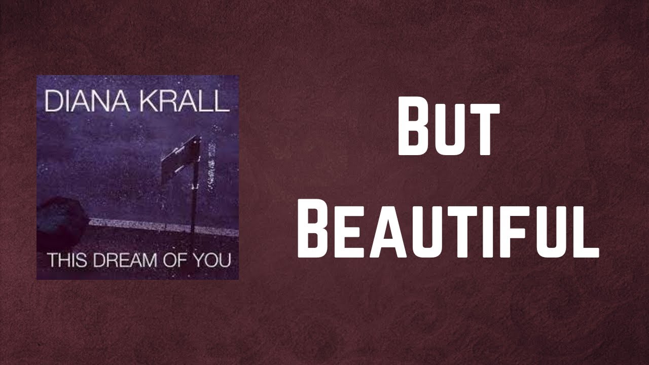 Diana Krall - But Beautiful (Lyrics) - YouTube