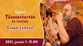 Újévi tűzszertartás és tanítás Csöpel Lámával online - 15:00