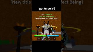 I got Angel v3 #roblox #games #bloxfruits