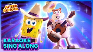 Sandy’s Surf n’ Turf SING ALONG 🌊🌵 Saving Bikini Bottom: The Sandy Cheeks Movie | Netflix