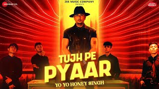 Tujh Pe Pyaar   Honey 3 0   Yo Yo Honey Singh   Zee Music Originals 1080p