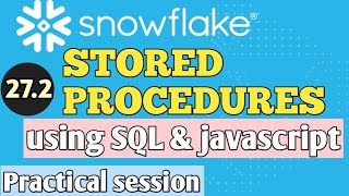 Stored procedures working session | Creating SQL stored procedures hands on practice #snowflake