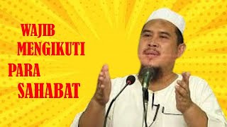 TIDAK MAU MENGIKUTI PARA SAHABAT ANCAMANNYA BESAR | USTADZ MUHTAROM حفظه الله