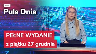 Puls Dnia z piątku 27 grudnia