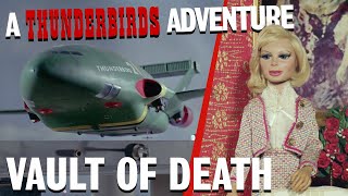 Vault of Death: The THUNDERBIRDS Mini-Album  Edit (Lady Penelope and Parker Adventure)