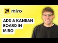 How to Add a Kanban Board in Miro [2026 Full Guide]